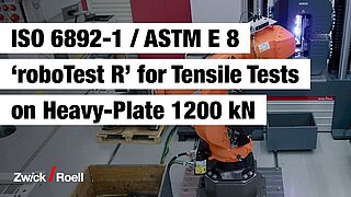 roboTest R für die automatisierte Prüfung von verschiedenen Metallen nach ASTM E8