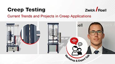 Workshop - Current Trends and Projects in Creep Testing Applications