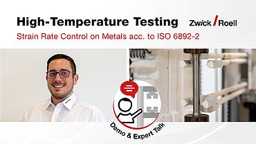 Demonstration - Strain Rate Controlled High-Temperature Testing acc. to ISO 6892-2